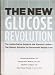 The New Glucose Revolution: The Authoritative Guide to the Glycemic Index--The Dietary Solution for Permanent Weight Loss