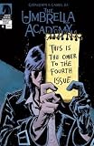 The Umbrella Academy Dallas issue 4 ( Comic Book number 10 in a series ) By Gerard Way And Gabriel ba - Gerard Way & Gabriel Ba