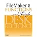 FileMaker 8 Functions and Scripts Desk Reference