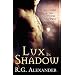 Lux in Shadow