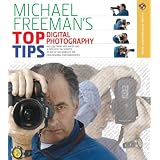 Michael Freeman's Top Digital Photography Tips (A Lark Photography Book)