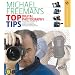 Michael Freeman's Top Digital Photography Tips (A Lark Photography Book)