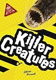 Killer creatures