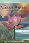 The Ageless Woman: Natural Health and Beauty After Forty with Maharishi Ayurveda