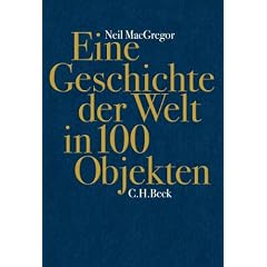 Eine Geschichte der Welt in 100 Objekten