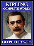 Complete Works of Rudyard Kipling (Illustrated)