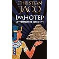 Imhotep, l'inventeur de l'�ternit� : Le secret de la pyramide