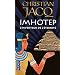 Imhotep, l'inventeur de l'�ternit� : Le secret de la pyramide
