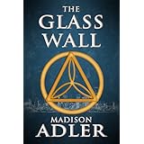 The Glass Wall (Book One - The Glass Wall)