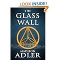 The Glass Wall (Book One - The Glass Wall)