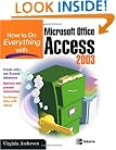 How to Do Everything with Microsoft Office Access 2003 (How to Do Everything)
