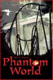 Phantom World (Gay Youth Chronicles)
