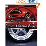 The Ultimate Classic Car Book by Quentin Willson