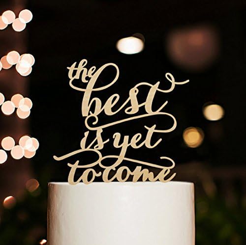 The Best Yet is to Come Wedding Cake Toppers Rustic