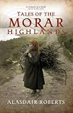 Tales of the Morar highlands