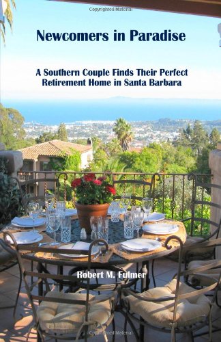 Newcomers in Paradise: A Southern Couple Finds Their Perfect Retirement Home in Santa Barbara
