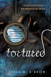 Tortured