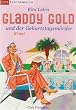 Gladdy Gold und der Geburtstagsm�rder