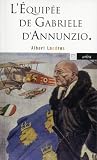 L'�quip�e de Gabriele d'Annunzio