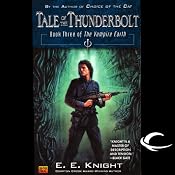 Tale of the Thunderbolt: The Vampire Earth, Book 3 | E. E. Knight