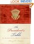 The President's Table: Two Hundred Years of Dining and Diplomacy