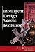 Intelligent Design Versus Evolution (At Issue Series)