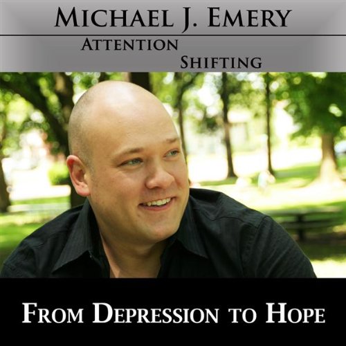 From Depression to Hope - Nlp and Hypnosis Mp3 to End Depression and Experience