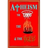 Atheism:theGood,theBad&theUgly
