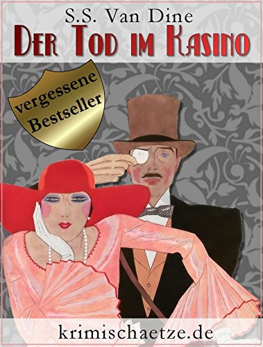 Der Tod im Kasino: Ein Fall für Philo Vance. Kriminalroman aus New York. (krimischaetze.de 5) (German Edition)