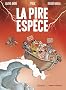 La pire esp�ce