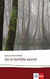 Un si terrible secret: Lektüren Französisch