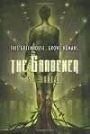 The Gardener
