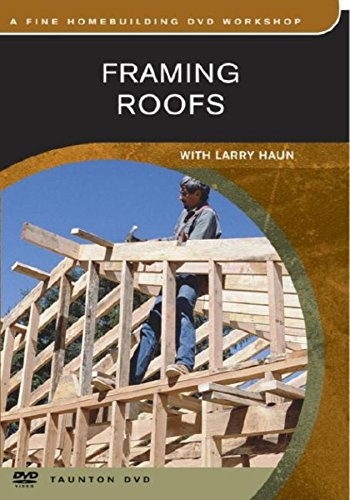 Framing Roofs (Builder's Library)