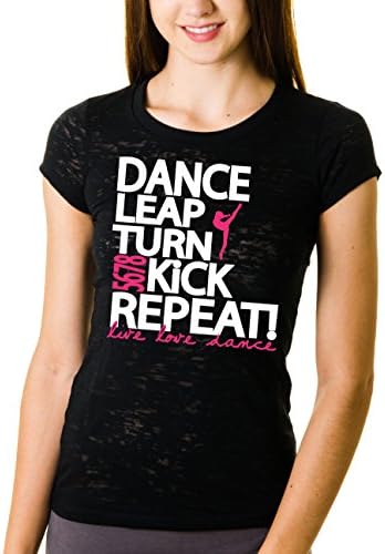 Dance Leap Turn Repeat Solid or Burnout Juniors T-Shirt
