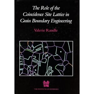 The role of the coincidence site lattice in grain boundary engineering [electronic resource]