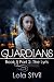 Guardians: The Lyris (The Guardians Series, Book 5 Part 2)
