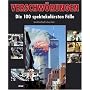 Verschw�rungen: Die 100 spektakul�rsten F�lle