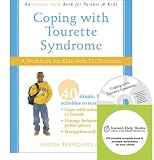 Coping With Tourette Syndrome: A Workbook for Kids With Tic Disorders