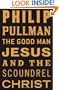 The Good Man Jesus and the Scoundrel Christ (Myths)