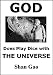 God Does Play Dice with the Universe
