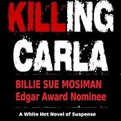 Killing Carla: A Novel of Suspense | [Billie Sue Mosiman]