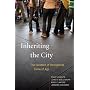 Inheriting the City: The Children of Immigrants Come of Age (Russell Sage Foundation Books at Harvard University Press)
