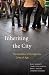 Inheriting the City: The Children of Immigrants Come of Age (Russell Sage Foundation Books at Harvard University Press)