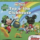 Top O' the Clubhouse[MICKEY MOUSE CLUBHOUSE TOP O C][Paperback]