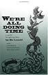 We're All Doing Time: A Guide to Getting Free