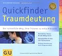 Quickfinder Traumdeutung: Der schnellste Weg, Ihre Tr&auml;ume zu entschl&uuml;sseln (GU Quickfinder)