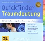 Quickfinder Traumdeutung: Der schnellste Weg, Ihre Tr&auml;ume zu entschl&uuml;sseln (GU Quickfinder) - Klausbernd Vollmar, Konrad Lenz