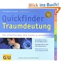 Quickfinder Traumdeutung: Der schnellste Weg, Ihre Tr�ume zu entschl�sseln (GU Quickfinder)