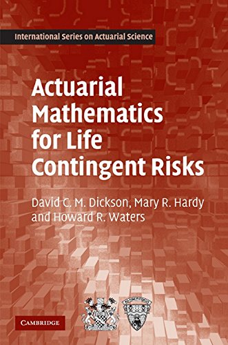 Actuarial Mathematics for Life Contingent Risks (International Series on Actuarial Science)