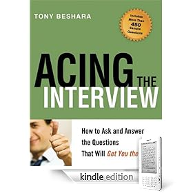 Acing the Interview: How to Ask and Answer the Questions That Will Get You the Job